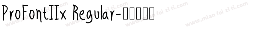 ProFontIIx Regular字体转换